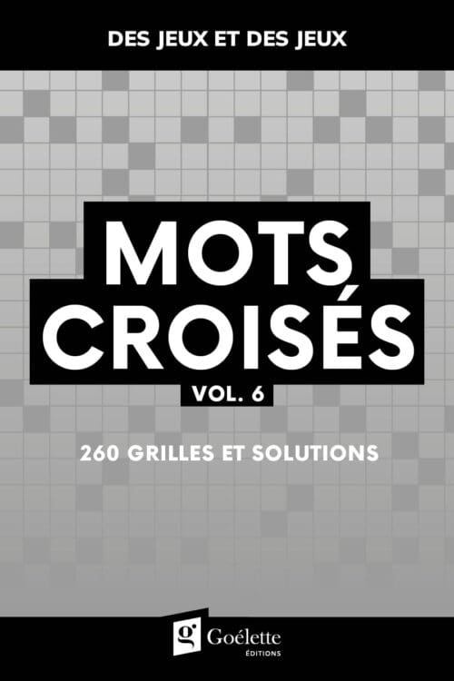 Des jeux et des jeux – Mots croisés Vol. 6