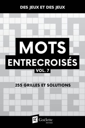 Des jeux et des jeux - Mots entrecroisés vol. 7
