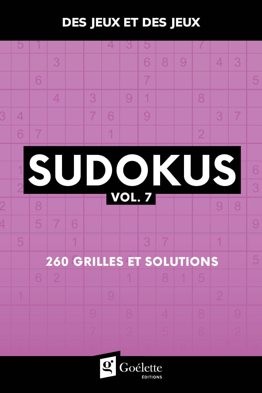 Des jeux et des jeux - Sudokus vol. 7