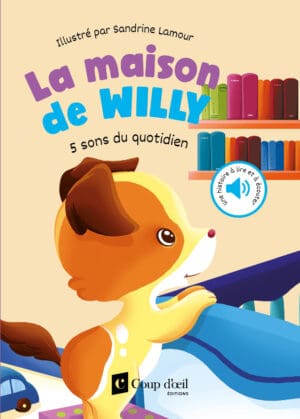 Livre sonore - La maison de Willy - 5 sons du quotidien