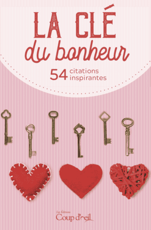 La clé du bonheur - 54 citations inspirantes