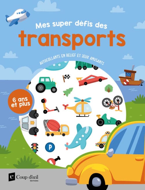 Mes super défis des transports 6 ans +