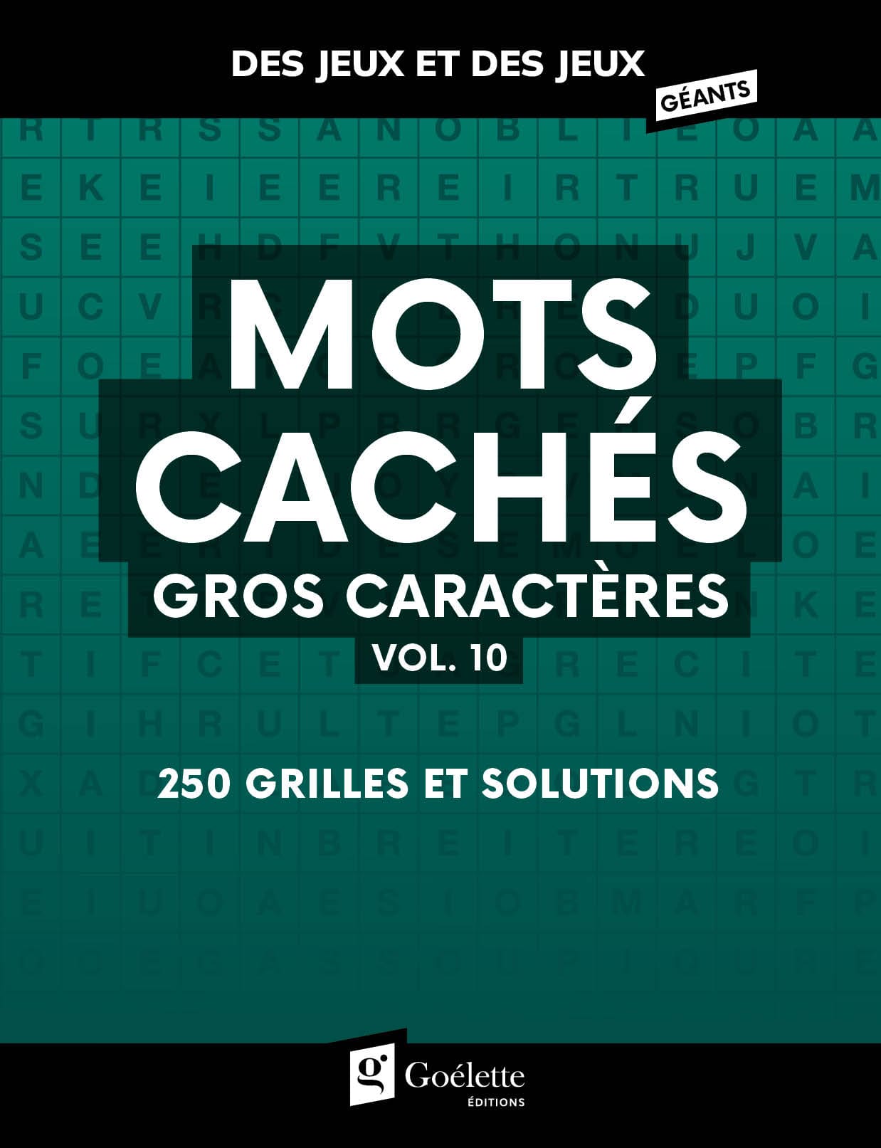 Des jeux et des jeux géants - Mots cachés gros caractères vol. 10