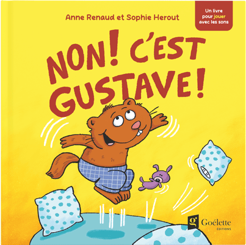 Non ! C&rsquo;est Gustave !