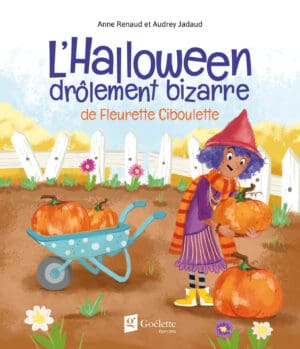 L'Halloween drôlement bizarre de Fleurette Ciboulette