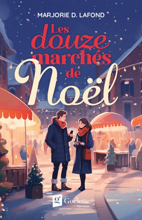 Prévente jusqu&rsquo;au 30 septembre 2026 – Les douze marchés de Noël
