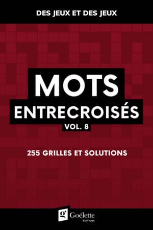 Des jeux et des jeux - Mots entrecroisés vol. 8