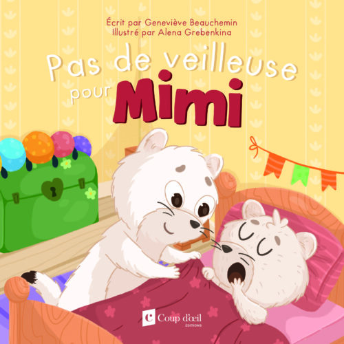 Pas de veilleuse pour Mimi