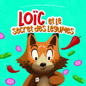 Loïc et le secret des légumes