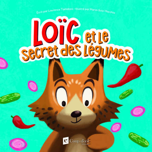 Loïc et le secret des légumes