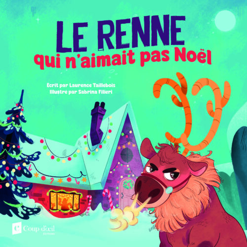 Le renne qui n&rsquo;aimait pas Noël